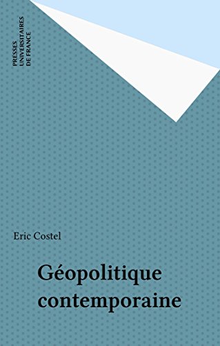 Géopolitique contemporaine (Que sais-je ? t. 693) (French Edition)