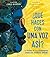 ¿Qué haces con una voz así? (What Do You Do with a Voice Like That?): La historia de la extraordinaria congresista Barbara Jordan (Spanish Edition)
