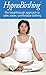 Hypnobirthing: The breakthrough approach to safer, easier, comfortable birthing