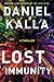 Lost Immunity: A Thriller