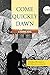 Come Quickly Dawn: A Training Novel
