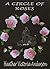 A CIRCLE OF ROSES: The Thor...