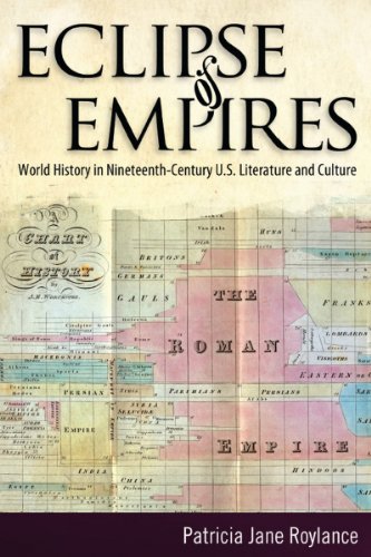 Eclipse of Empires: World History in Nineteenth-Century U.S. Literature and Culture (Kindle Edition)