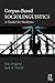 Corpus-Based Sociolinguistics: A Guide for Students