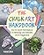 The Chalk Art Handbook: How to Create Masterpieces on Driveways and Sidewalks and in Playgrounds