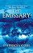 The Emissary - A Novel by Patricia Cori The Emissary - A Novel by Patricia Cori