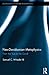 Neo-Davidsonian Metaphysics: From the True to the Good (Routledge Studies in Metaphysics)