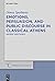 Emotions, persuasion, and public discourse in classical Athens: Ancient Emotions II