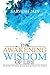 The Awakening Wisdom of Life: Probably the best Quotation Book in the world