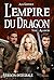 L'Empire du Dragon - Tome 2 : Alliances (French Edition)