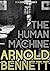 The Human Machine (Arnold Bennett Collection)