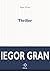 Thriller (Fiction) (French Edition)