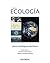 Ecología (Ciencia y Técnica) (Spanish Edition)