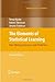 The Elements of Statistical Learning: Data Mining, Inference, and Prediction, Second Edition (Springer Series in Statistics)