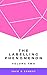 The Labelling Phenomenon: Volume Two