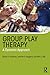Group Play Therapy: A Dynamic Approach