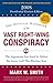 The Official Handbook of the Vast Right-Wing Conspiracy 2008: The Arguments You Need to Defeat the Loony Left This Election Year