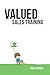 Valued Sales Training: Vol. 1