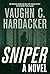 Sniper: A Thriller