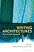 Writing Architectures: Ficto-Critical Approaches