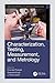 Characterization, Testing, Measurement, and Metrology (Manufacturing Design and Technology Book 3)