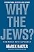 Why the Jews?: The Need to Scapegoat