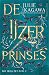 De IJzerprinses (The Iron Fey, #2)