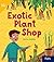 Exotic Plant Shop: Leveled Reader Grade 1 (inFact)
