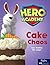 Cake Chaos: Leveled Reader Set 8 Level L (Hero Academy Book 44)