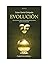 Evolución: Una aventura sobre la búsqueda del legendario tesoro de El Dorado (Spanish Edition)