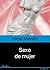 Sexo de mujer (Spanish Edition)