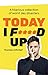 Today I F****d Up: A hilarious collection of worst day disasters