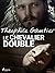 Le Chevalier double (French Edition)