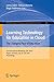 Learning Technology for Education in Cloud – The Changing Face of Education: 5th International Workshop, LTEC 2016, Hagen, Germany, July 25-28, 2016, Proceedings ... Computer and Information Science Book 620)
