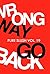 Wrong Way Go Back Pure Slush Vol. 19