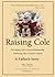 Raising Cole: Developing Life's Greatest Relationship, Embracing Life's Greatest Tragedy: A Father's Story