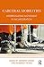 Carceral Mobilities: Interrogating Movement in Incarceration (Routledge Studies in Human Geography Book 68)