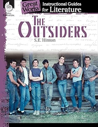 The Outsiders: An Instructional Guide for Literature ebook (Great Works Classroom Resource High School)