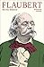Flaubert: Biografie (German Edition)