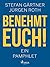 Benehmt euch! Ein Pamphlet (German Edition)