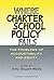 Where Charter School Policy Fails: The Problems of Accountability and Equity (Sociology of Education Series Book 12)