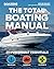 The Total Boating Manual: 311 Powerboat Essentials (Boating Magazine)