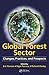 The Global Forest Sector: Changes, Practices, and Prospects