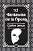El fantasma de la ópera