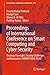 Proceedings of International Conference on Smart Computing and Cyber Security: Strategic Foresight, Security Challenges and Innovation (SMARTCYBER 2020) ... Notes in Networks and Systems Book 149)