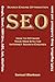 Search Engine Optimization (SEO) How to Optimize Your Website for Internet Search Engines