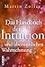 Das Handbuch der Intuition und übersinnlichen Wahrnehmung (German Edition)
