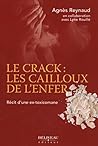 Book cover for Le crack : les cailloux de l'enfer (French Edition)