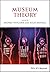 Museum Theory
