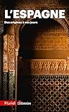 L'Espagne: Des or...